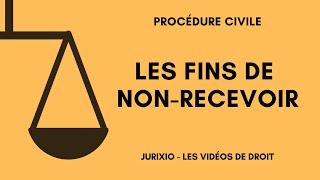 Les fins de nonrecevoir définition régime et article 122 cpc  Cours de procédure civile [upl. by Angie612]