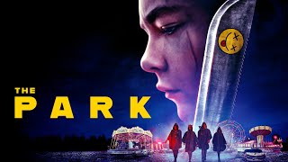 The Park  Movie Trailer 2023 [upl. by Guarino]