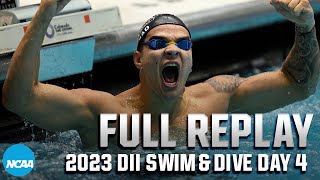 2023 NCAA DII swimming and diving day 4 finals  FULL REPLAY [upl. by Hameean]