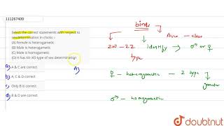 Select the correct statements with respect to sexdetermination in chicks  A [upl. by Asserat918]