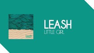 Leash  Little Girl [upl. by Nollie812]