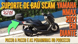 Yamaha nMAX 160  Montagem Suporte para BaúBauleto da SCAM 2021 [upl. by Leimaj437]