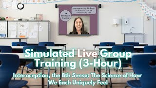 Simulated Live Group Training–Interoception the 8th Sense [upl. by Dallis]