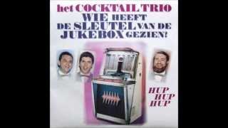 Cocktail trio  Wie heeft de sleutel van de jukebox gezien [upl. by Yatnwahs]