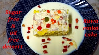 Sugar free dessert recipe For diabetic No oil no sugar sooji malai cake How to make sugar free sweet [upl. by Iaka]