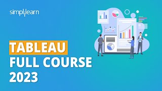 Tableau Full Course 2023  Learn Tableau in 9 Hours  Tableau Tutorial for Beginners  Simplilearn [upl. by Enoj590]