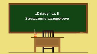 Dziady cz II  streszczenie szczegółowe [upl. by Nalym805]