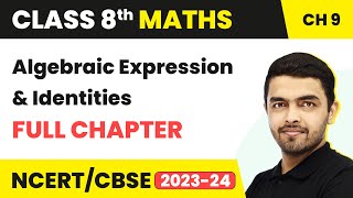 Algebraic Expression And Identities  Full Chapter Explanation amp Exercise  Class 8 Maths Chapter 9 [upl. by Greenlee]