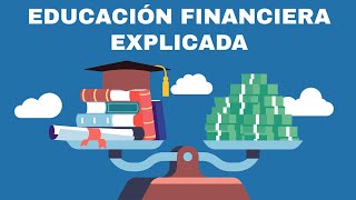 ¿Qué es la Educación Financiera Explicación Fácil [upl. by Carole576]