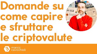 Come capire e sfruttare le criptovalute con Andrea Martini di 18 crypto club [upl. by Yenahs]