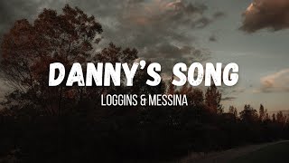 Loggins amp Messina  Dannys Song  Instrumental  Lyrics [upl. by Kamerman542]