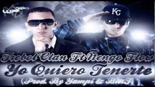 Trebol Clan Feat Ñengo Flow  Yo Quiero Tenerte Prod By Yampi Dr Joe Mr Frank HDflv [upl. by Letney]