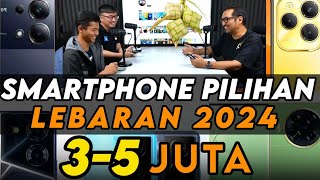 Smartphone 35 Juta Pilihan Kami Edisi Lebaran 2024 [upl. by Estis]