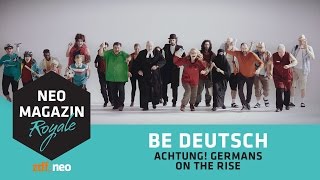 BE DEUTSCH Achtung Germans on the rise  NEO MAGAZIN ROYALE mit Jan Böhmermann  ZDFneo [upl. by Nedda]