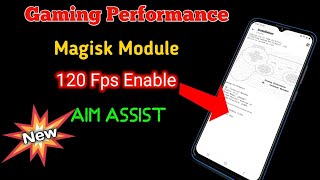 Gaming Performance Magisk Module  120 FPS Enable Finally  120 fps Magisk Module [upl. by Ycinuq354]