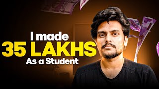 Earn 35 Lakhs as a College Student  Honest Journey and Roadmap for Beginners [upl. by Ecirb270]