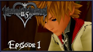 Kingdom Hearts 25 HD Remix Episode 1 Prologue Day 1  Kingdom Hearts 2 Final Remix [upl. by Aicrop]