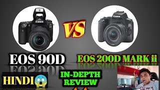 Canon 90D VS 200D Mark ii Who is Better 🔥 Canon 90D or Canon 200D mark ii full information video [upl. by Aviva45]