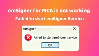 Failed to start emSigner Service  EmSigner for MCA is not working  100 Working Solution [upl. by Aisenat]