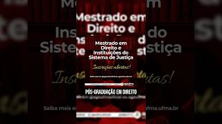 Mestrado e Doutorado em Direito e Instituições do Sistema de Justiça [upl. by Agnimod962]