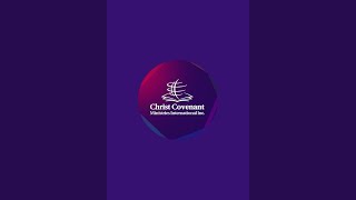 Christ Covenant Ministry International inc is live [upl. by Abelard]