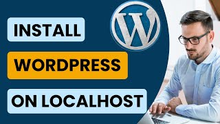 How to Install WordPress on localhost in XAMPP on Windows 1011  WordPress Tutorial for Beginners [upl. by Citron]