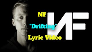 NF quotDRIFTINGquot Lyric Video [upl. by Bakki]