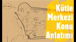 Kütle Merkezi Konu Anlatımı Açıklama kısmından belgenin çıktısını alın [upl. by Humberto]