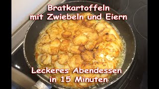 Bratkartoffeln mit Zwiebeln und Eiern aus rohen Kartoffeln  super einfach [upl. by Ggerc]