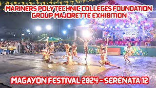 Mariners Polytechnic Colleges Foundation Majorettes Exhibition  Magayon Festival 2024 Serenata 12 [upl. by Ruthe]