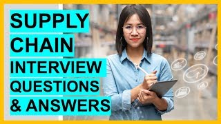 SUPPLY CHAIN Interview Questions And TOP SCORING ANSWERS [upl. by Veron]