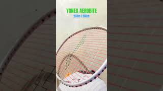 yonex aerobite sound difference between 26lbs and 28lbs badminton badmintonlovers [upl. by Cardwell576]