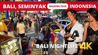 BALI NIGHTLIFE 🇮🇩 SEMINYAK Bali Indonesia night walking tour 4k [upl. by Trebor]