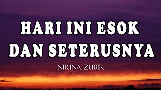 Lirik Lagu Hari Ini Esok dan Seterusnya  Nirina Zubir  Wie Lyric musiclyrics lirikmusic [upl. by Corkhill]