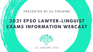 2021 EPSO Lawyer Linguist Exams  Information Webcast [upl. by Ennovad478]