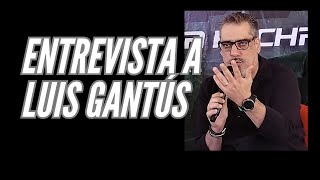 Entrevista a Luis Gantús [upl. by Oigimer]