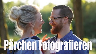 Natürliche Portraits von Pärchen fotografieren lernen – Elenas Tipps und Tricks [upl. by Henden]