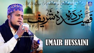 Qaseeda Burda Shareef  Maula Ya Salli Wa Sallim  Umair Hussaini [upl. by Anoved647]