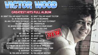 Victor Wood Best Songs Full Album  Eddie Peregrina Nonstop Opm Classic Song🎧 [upl. by Niattirb]