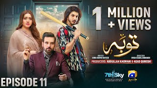 Tauba Episode 11  Eng Sub  Mikaal Zulfiqar  Momina Iqbal  Mohsin Abbas Haider  28th Oct 2024 [upl. by Ahsinirt915]