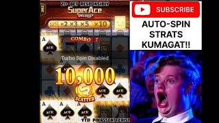 SUPER ACE DELUXE AUTO SPINS STRATS 🔥📈✍️🪽 [upl. by Niels]