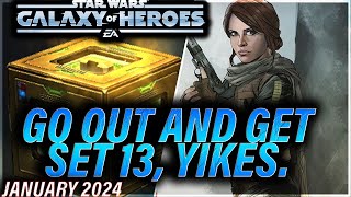 GO GET SET 13 ITS AN IMPORTANT SET January 2024 swgoh galaxyofheroes [upl. by Roots]