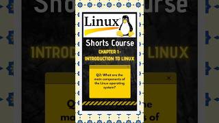 What are the main components of the Linux operating system [upl. by Auqenat979]