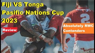 Review Fiji Vs Tonga Pacific Nations Cup 2023 Reactions Recap Analysis World Class Performance [upl. by Airaet]