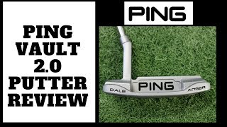 Ping Vault 20 Putter Review [upl. by Niret]