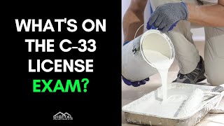 Inside the C33 License Exam  Pass Your California Painting Contractors License Exam in 5 Steps [upl. by Nahtnoj]