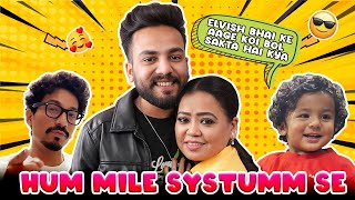 Hum Mile Systumm Se ElvishYadavVlogs 🥰  Bharti Singh  Haarsh Limbachiyaa  Golla [upl. by Atteuqihc796]