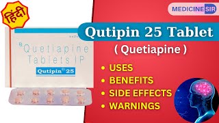 Qutipin 25 Tablet Quetiapine Uses Side effects Warnings  Medicine Sir [upl. by Constantia]