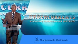 20241207  UNDERCURRENTS Avoiding Dangerous Waters  Pastor John Lomacang [upl. by Rriocard]