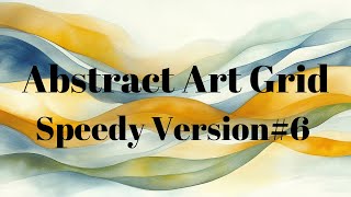 ABSTRACT ART GRID 6  SPEEDY PROCREATE VERSION [upl. by Reahard]